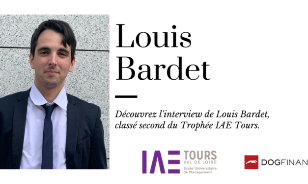 Découvrez l’interview de Louis Bardet, classé second du Trophée IAE Tours